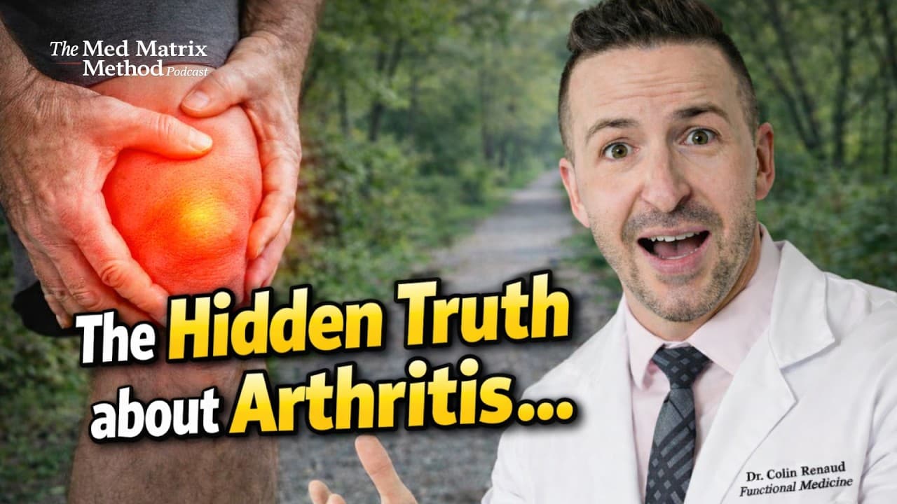 Is Arthritis Really Just Wear and Tear? The Gut, Hormone, and Diet Connection Your Doctor Misses - Med Matrix functional medicine video